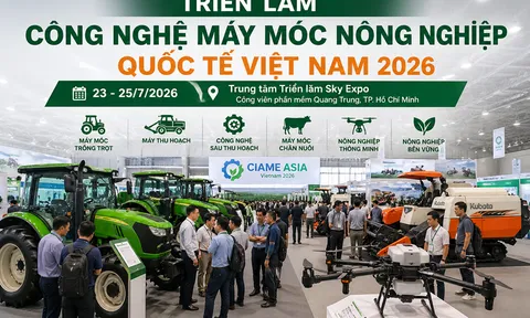 Triển lãm Công nghệ Máy móc nông nghiệp quốc tế Việt Nam 2026: Từ trưng bày đến giao thương
