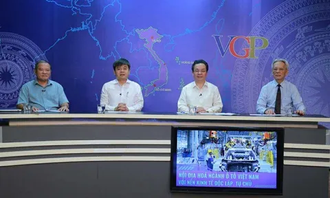 CẬP NHẬT TỌA ĐÀM: Nội địa hóa ngành ô tô Việt Nam với nền kinh tế độc lập, tự chủ