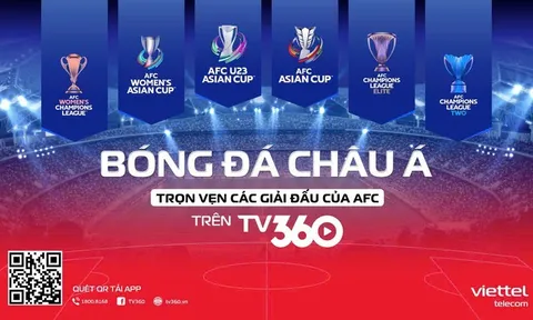 Xem 1.222 trận bóng đá châu Á trên TV360 miễn phí cước dữ liệu di động